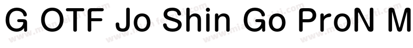 G OTF Jo Shin Go ProN M字体转换